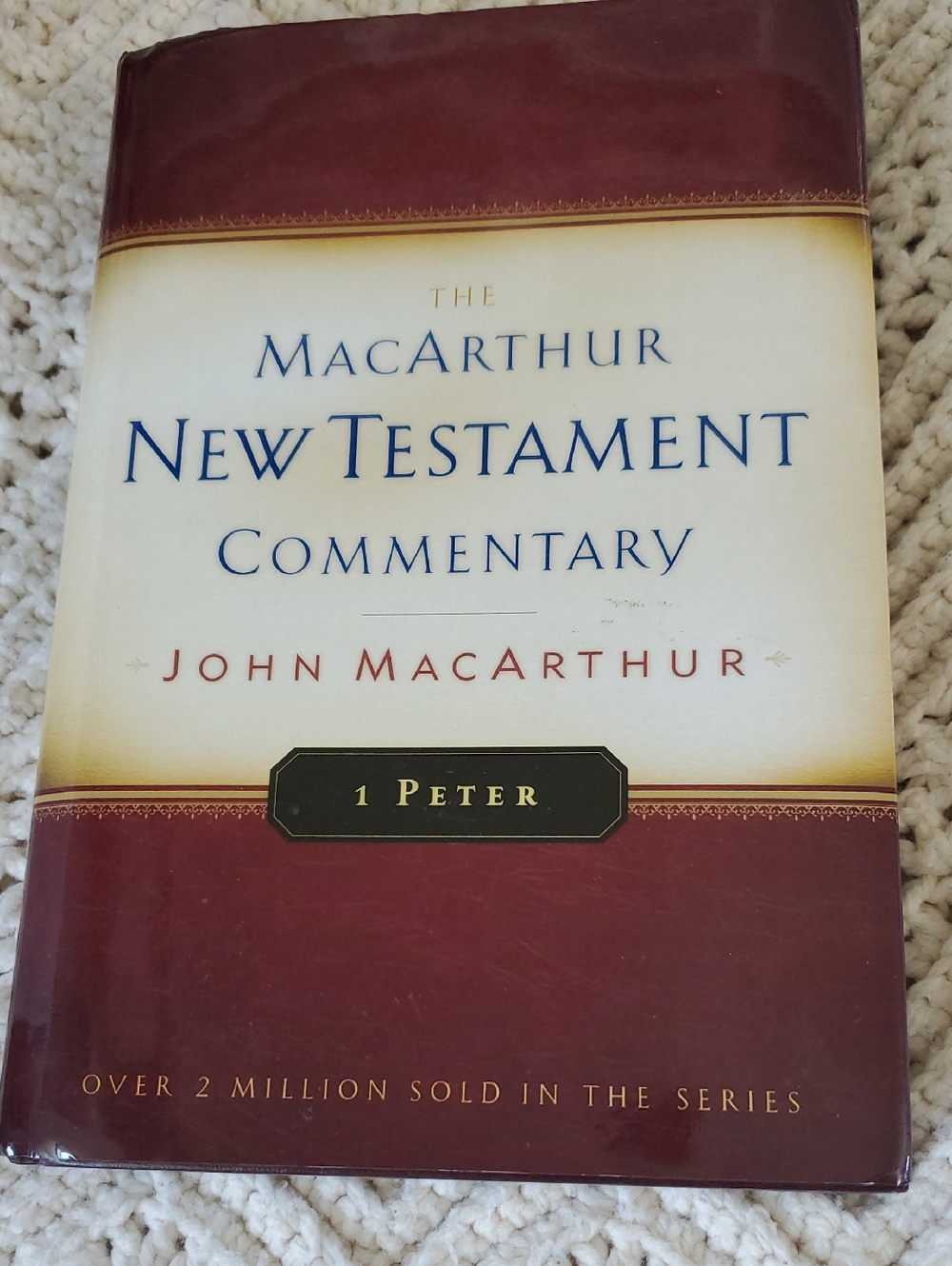 The MacArthur New Testament Commentary 1 Peter Book.